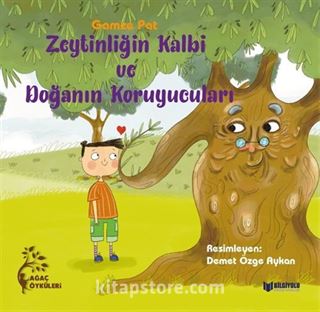 Zeytinliğin Kalbi ve Doğanın Koruyucuları
