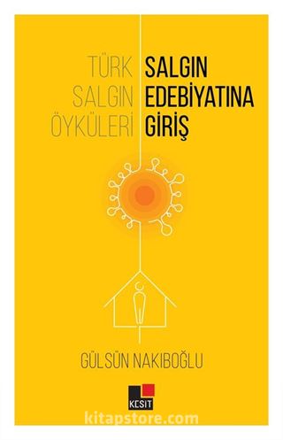 Türk Salgın Öyküleri: Salgın Edebiyatına Giriş