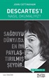 Descartes'ı Nasıl Okumalıyız?