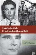 1960 Darbesi'nde Cemal Madanoğlu'nun Rolü