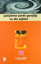 Yetiştirme Yurdu Gençliği ve Din Eğitimi