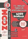 Zoom Serisi - 8. Sınıf T.C. İnkılap Tarihi ve Atatürkçülük Soru Bankası