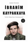 İbrahim Kaypakkaya / Çelik Aldığı Suyu Unutmayacak