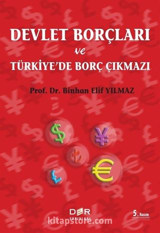 Devlet Borçları ve Türkiye'de Borç Çıkmazı