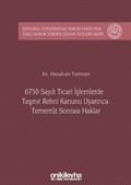 6750 Sayılı Ticari İşlemlerde Taşınır Rehni Kanunu Uyarınca Temerrüt Sonrası Haklar İstanbul Üniversitesi Hukuk Fakültesi Özel Hukuk Yüksek Lisans Tezleri Dizisi No: 28