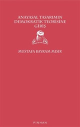 Anayasal Tasarımın Demokratik Teorisine Giriş