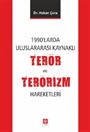 1990'larda Uluslararası Kaynaklı Terör ve Terörizm Hareketleri