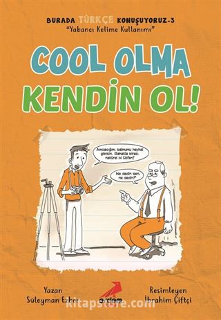 Cool Olma Kendin Ol / Burada Türkçe Konuşuyoruz 3