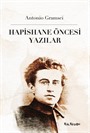 Hapishane Öncesi Yazılar