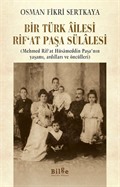 Bir Türk Âilesi Rif'at Paşa Sülalesi