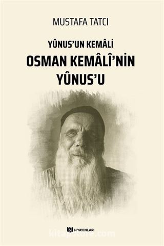 Osman Kemalî'nin Yûnus'u