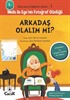 Arkadaş Olalım mı? / 1. Sınıflar İçin Davranış Eğitimi Serisi 1