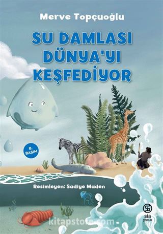 Su Damlası Dünya'yı Keşfediyor