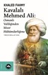 Kavalalı Mehmed Ali : Osmanlı Valiliğinden Mısır Hükümdarlığına