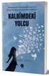 Kalbimdeki Yolcu