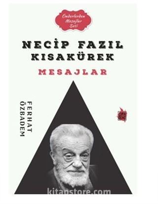 Necip Fazıl Kısakürek Mesajlar
