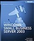 Microsoft® Windows® Small Business Server 2003 Administrator's Companion