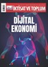 İktisat ve Toplum Dergisi 126. Sayı Dijital Ekonomi