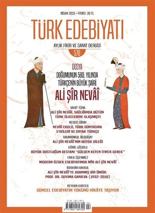 Türk Edebiyatı Aylık Fikir ve Sanat Dergisi Sayı: 570 Nisan 2021