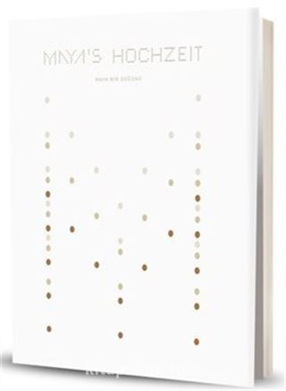Maya's Hochzeit