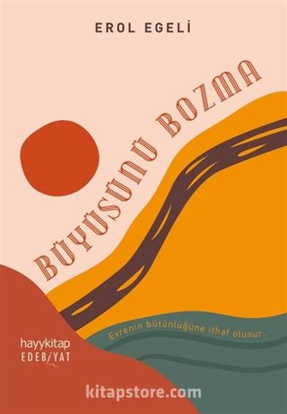 Büyüsünü Bozma