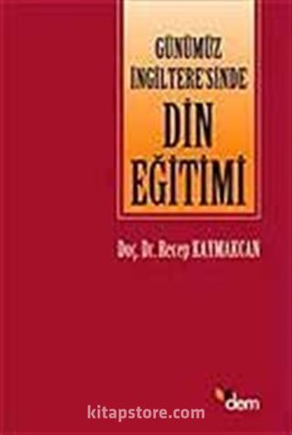 Günümüz İngiltere'sinde Din Eğitimi