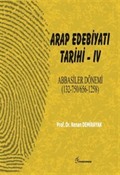 Arap Edebiyatı Tarihi IV Abbasiler Dönemi (132-750/656-1258)