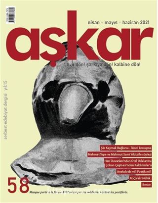 Aşkar Serbest Edebiyat Dergisi Sayı:58 Nisan-Mayıs-Haziran 2021