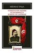 Türkiye'nin Mazisi ve İstikbali