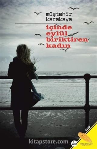 İçinde Eylül Biriktiren Kadın