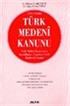 Türk Medeni Kanunu 2002 / 4721 Sayılı