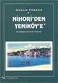 Nihori'den Yeniköy'e Bir Boğaziçi Köyünün Hikayesi