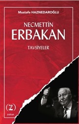 Necmetin Erbakan / Tavsiyeler