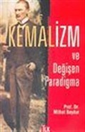 Kemalizm ve Değişen Paradigma