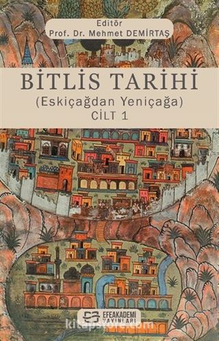 Bitlis Tarihi (Eskiçağdan Yeniçağa) Cilt 1
