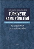 Yeni Yönetim Sistemine Göre Türkiye'de Kamu Yönetimi