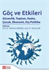 Göç ve Etkileri Güvenlik, Toplum, Kadın, Çocuk, Ekonomi, Dış Politika