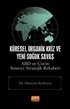 Küresel Organik Kriz ve Yeni Soğuk Savaş: ABD ve Çin'in Sınırsız Stratejik Rekabeti