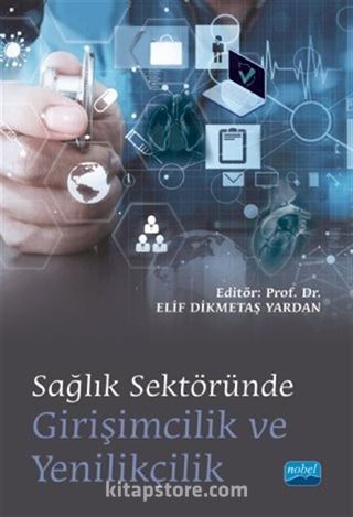 Sağlık Sektöründe Girişimcilik ve Yenilikçilik