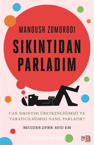 Sıkıntıdan Parladım