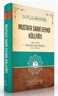 Mustafa Sabri Efendi Külliyâtı (2. Cilt)