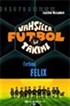 Vahşiler Futbol Takımı 2: Fırtına Felix