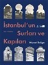 İstanbul'un Surları ve Kapıları (Karton Kapak)