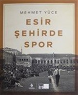 Esir Şehirde Spor (Ciltli)