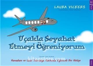 Uçakla Seyahat Etmeyi Öğreniyorum