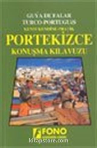Pratik Portekizce Konuşma Kılavuzu