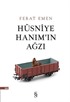 Hüsniye Hanım'ın Ağzı