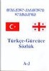 Türkçe - Gürcüce Sözlük Alfabetik Sırayla 2 Cilt