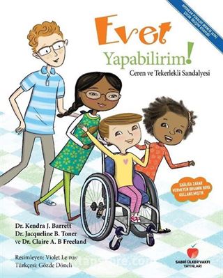 Evet Yapabilirim! / Ceren ve Tekerlekli Sandalyesi