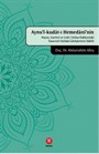 Aynu'l-kudat-ı Hemedanî'nin Hayatı, Eserleri ve Usûl-i Selase Hakkındaki Tasavvufî-Kelamî Görüşlerinin Tahlîli